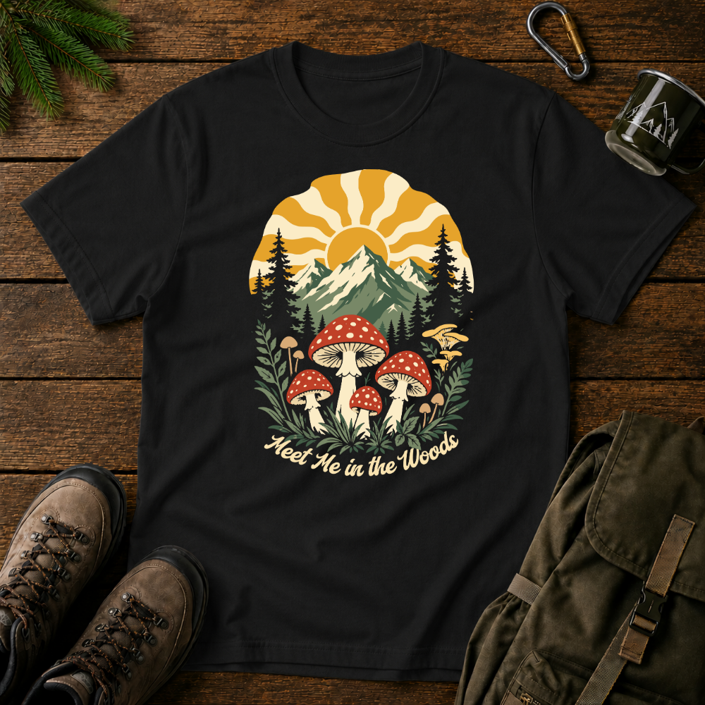 Meet Me In The Woods T-shirt
