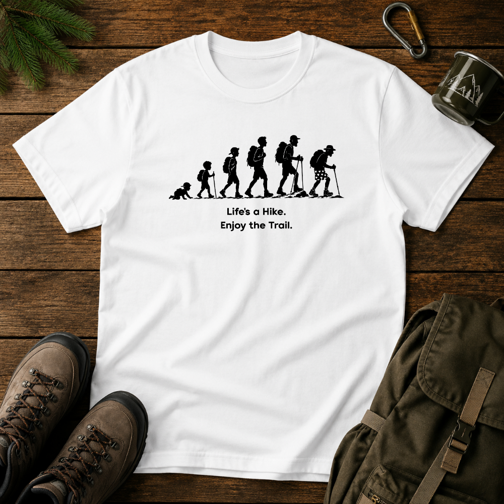 Life's A Hike T-shirt