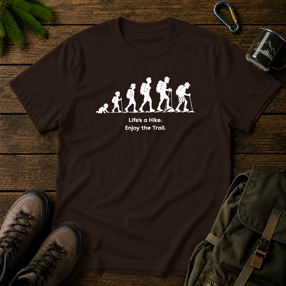 Life's A Hike T-shirt