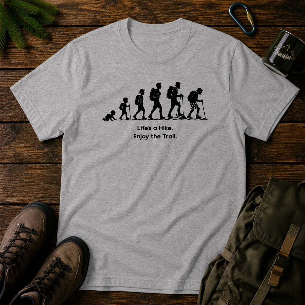 Life's A Hike T-shirt