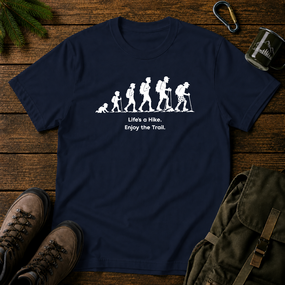 Life's A Hike T-shirt