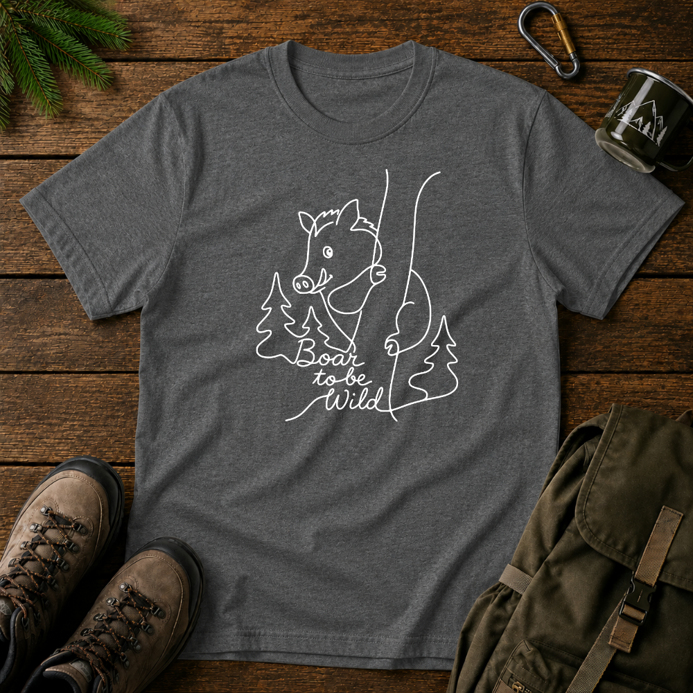 Boar To Be Wild T-shirt