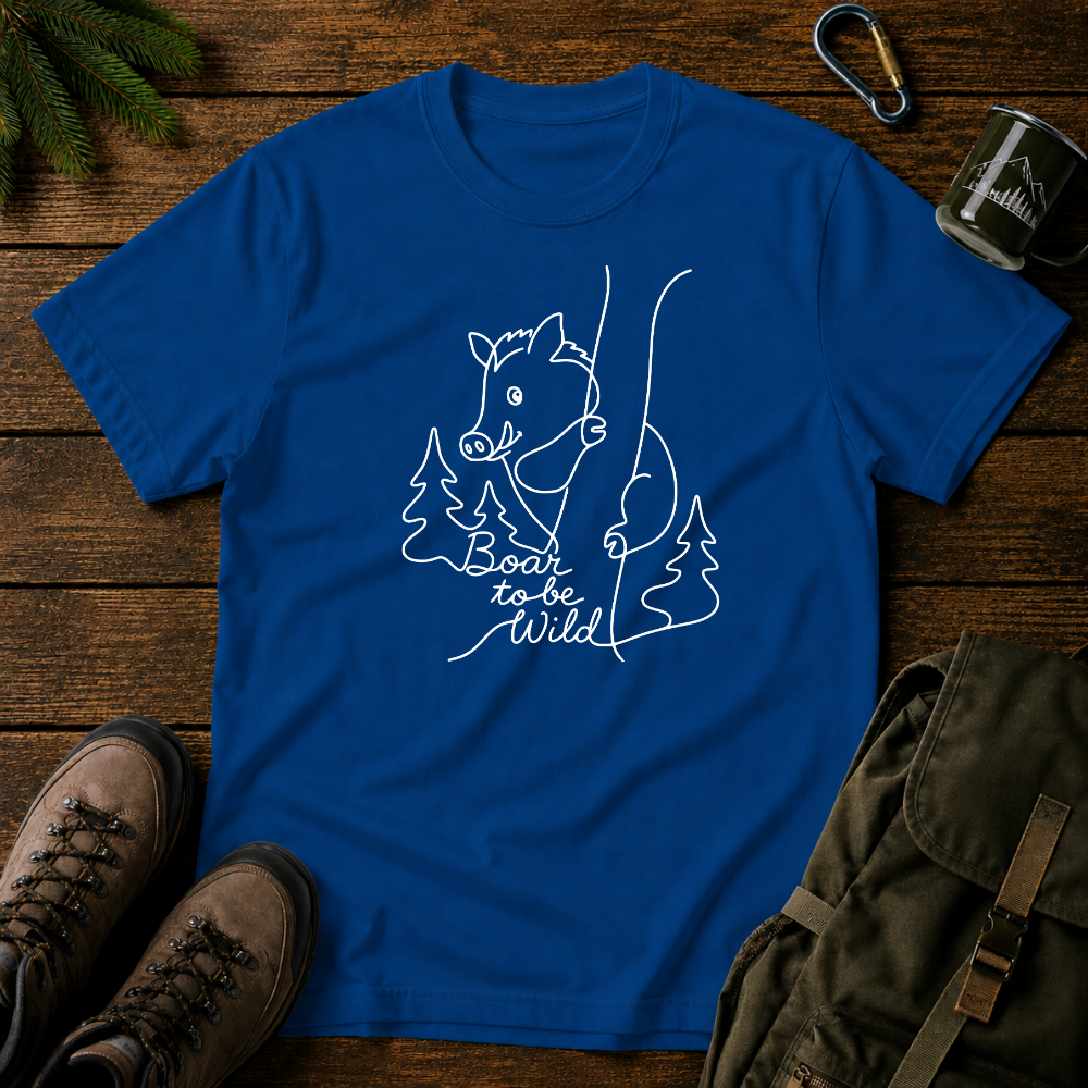 Boar To Be Wild T-shirt