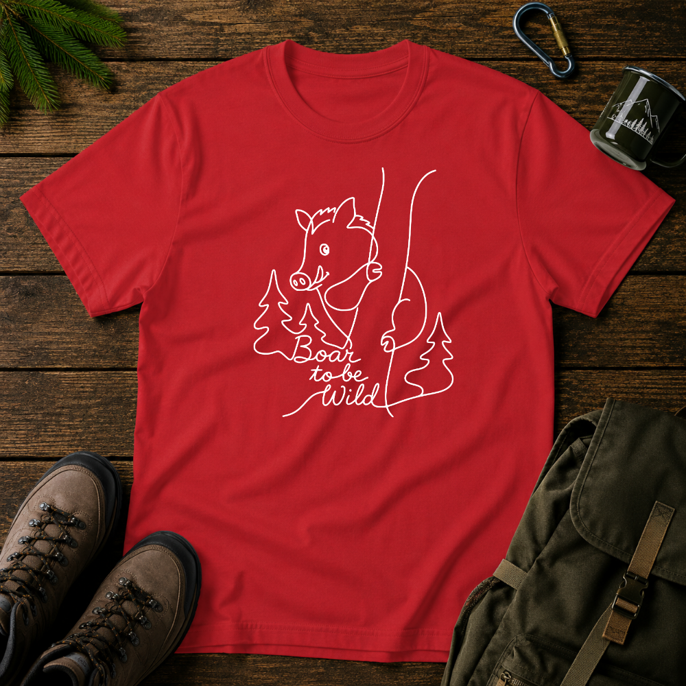 Boar To Be Wild T-shirt