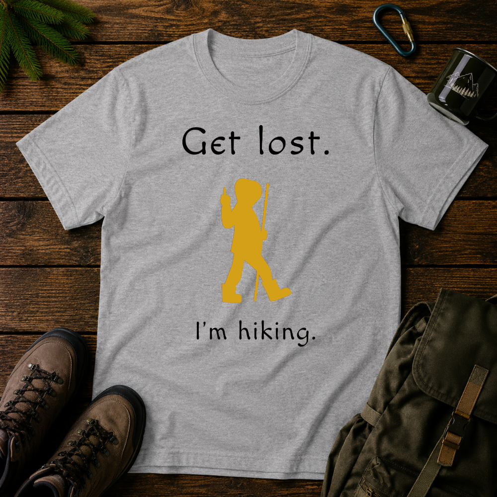 Get Lost I'm Hiking T-shirt