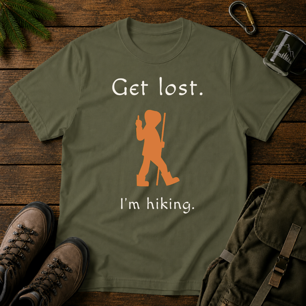 Get Lost I'm Hiking T-shirt