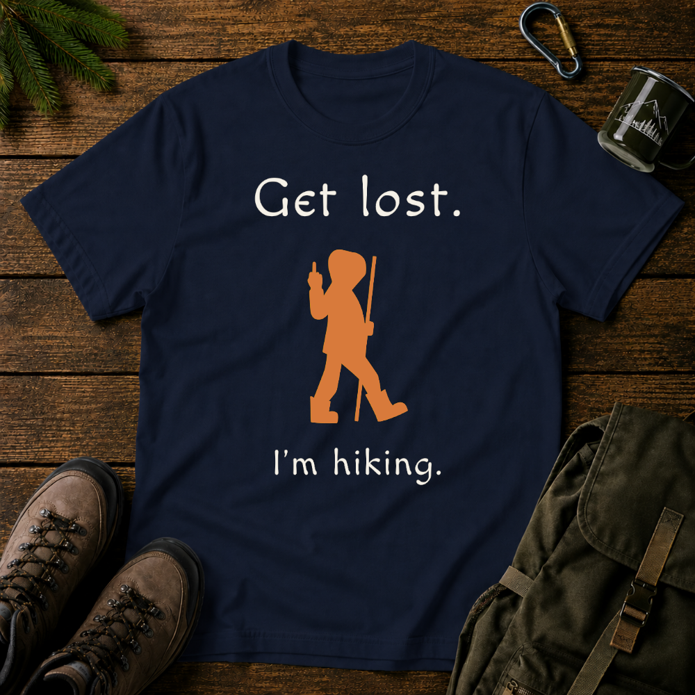 Get Lost I'm Hiking T-shirt
