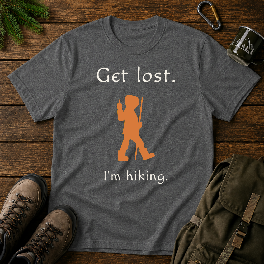 Get Lost I'm Hiking T-shirt