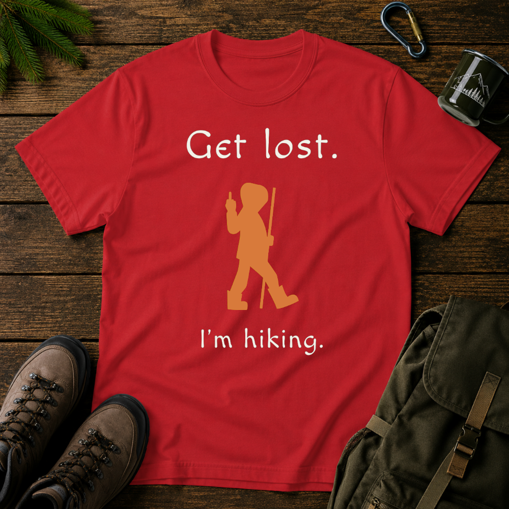 Get Lost I'm Hiking T-shirt