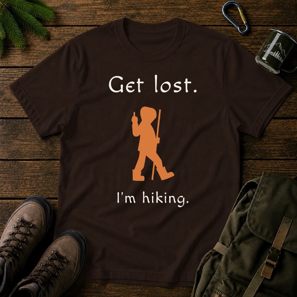 Get Lost I'm Hiking T-shirt