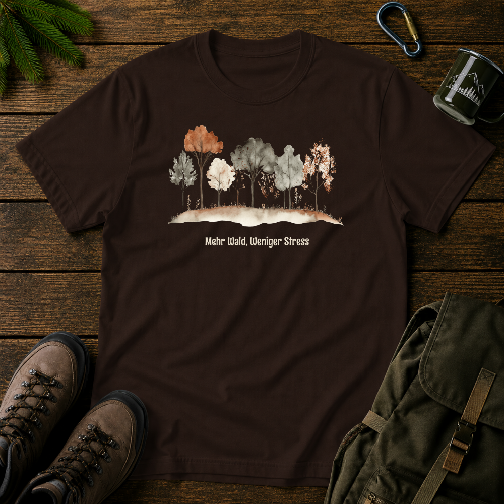Mehr Wald, Weniger Stress T-shirt