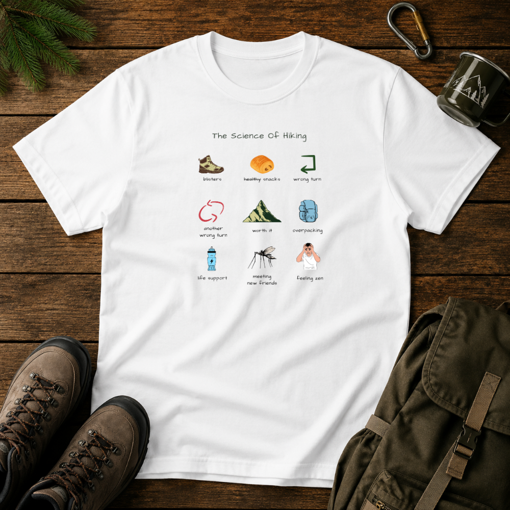The Science Of Hiking T-shirt