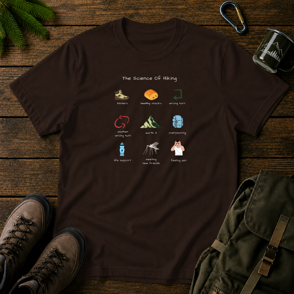 The Science Of Hiking T-shirt