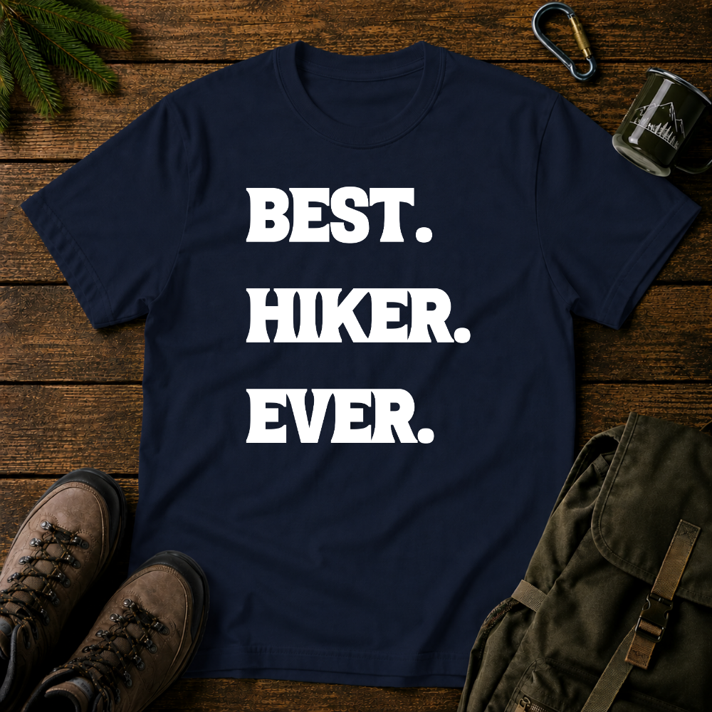 Best Hiker Ever T-shirt
