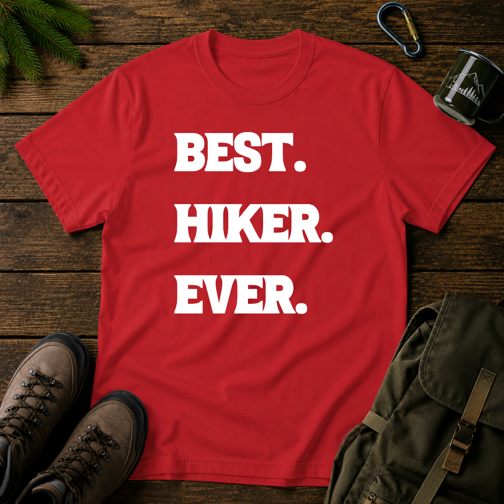 Best Hiker Ever T-shirt