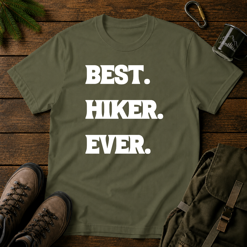 Best Hiker Ever T-shirt