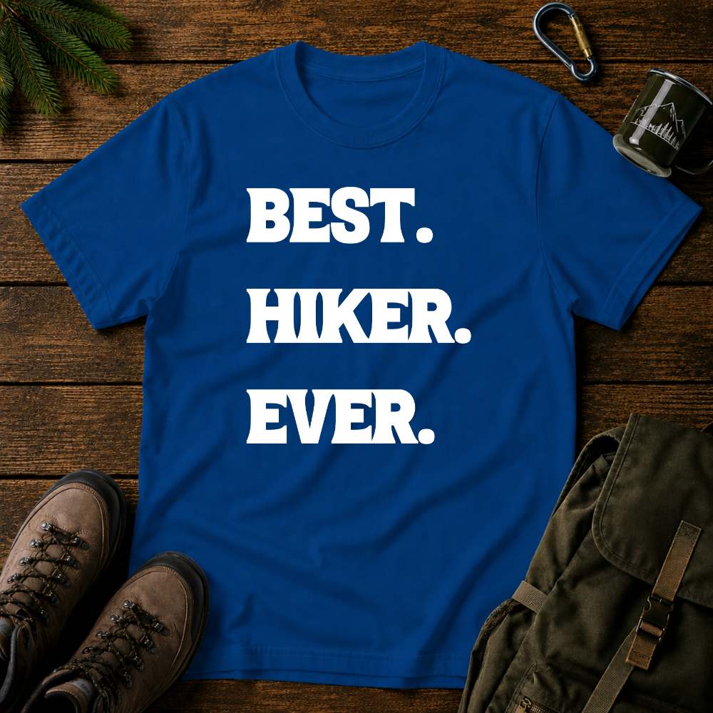 Best Hiker Ever T-shirt