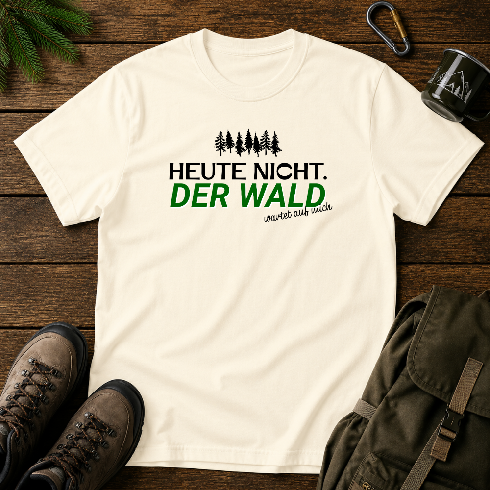 Heute Nicht T-shirt