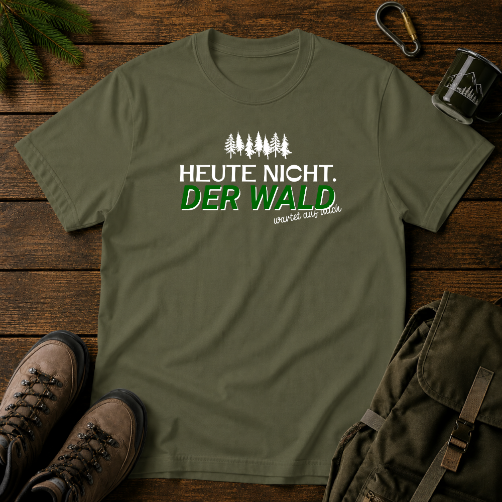 Heute Nicht T-shirt