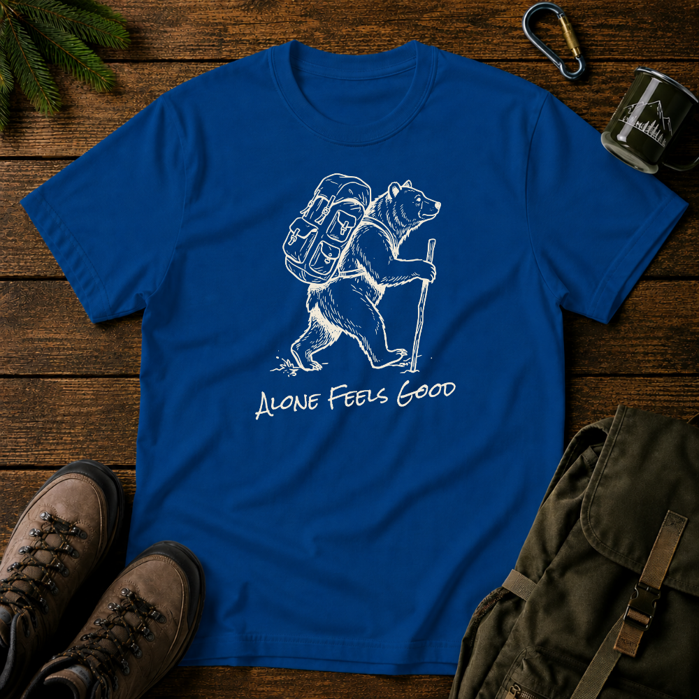 Alone Feels Good T-shirt