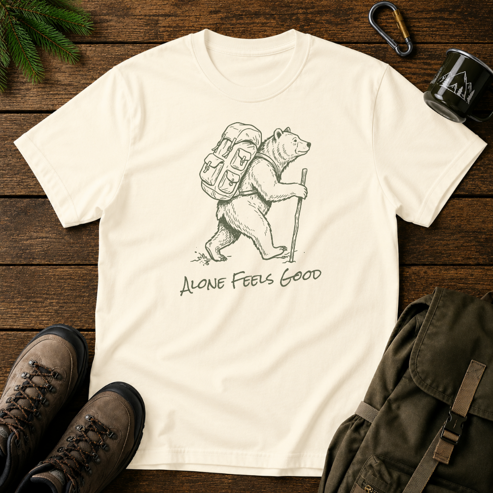 Alone Feels Good T-shirt