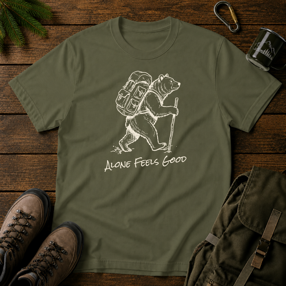 Alone Feels Good T-shirt