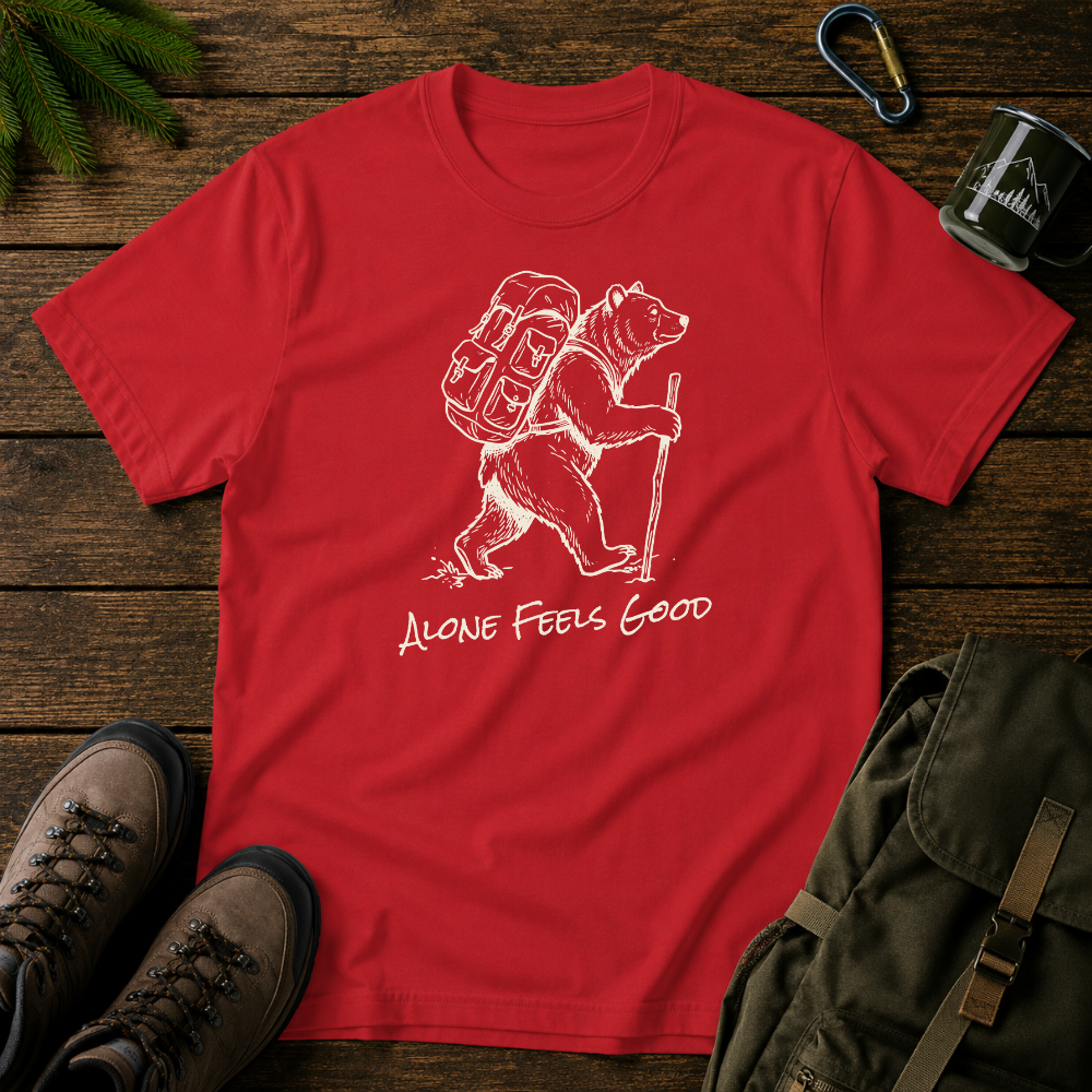 Alone Feels Good T-shirt